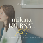 mi luna JOURNALーSTORYーVol.1 「Choose to Be Myself. ― 私らしさを選ぶ ―」