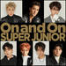 SUPER JUNIOR「On and On」