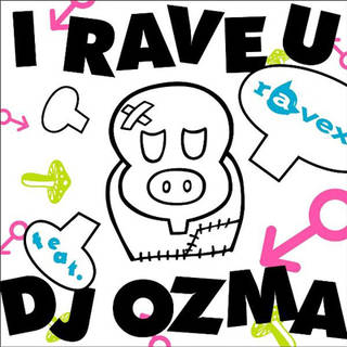 I RAVE U feat. DJ OZMA|mu-moショップ