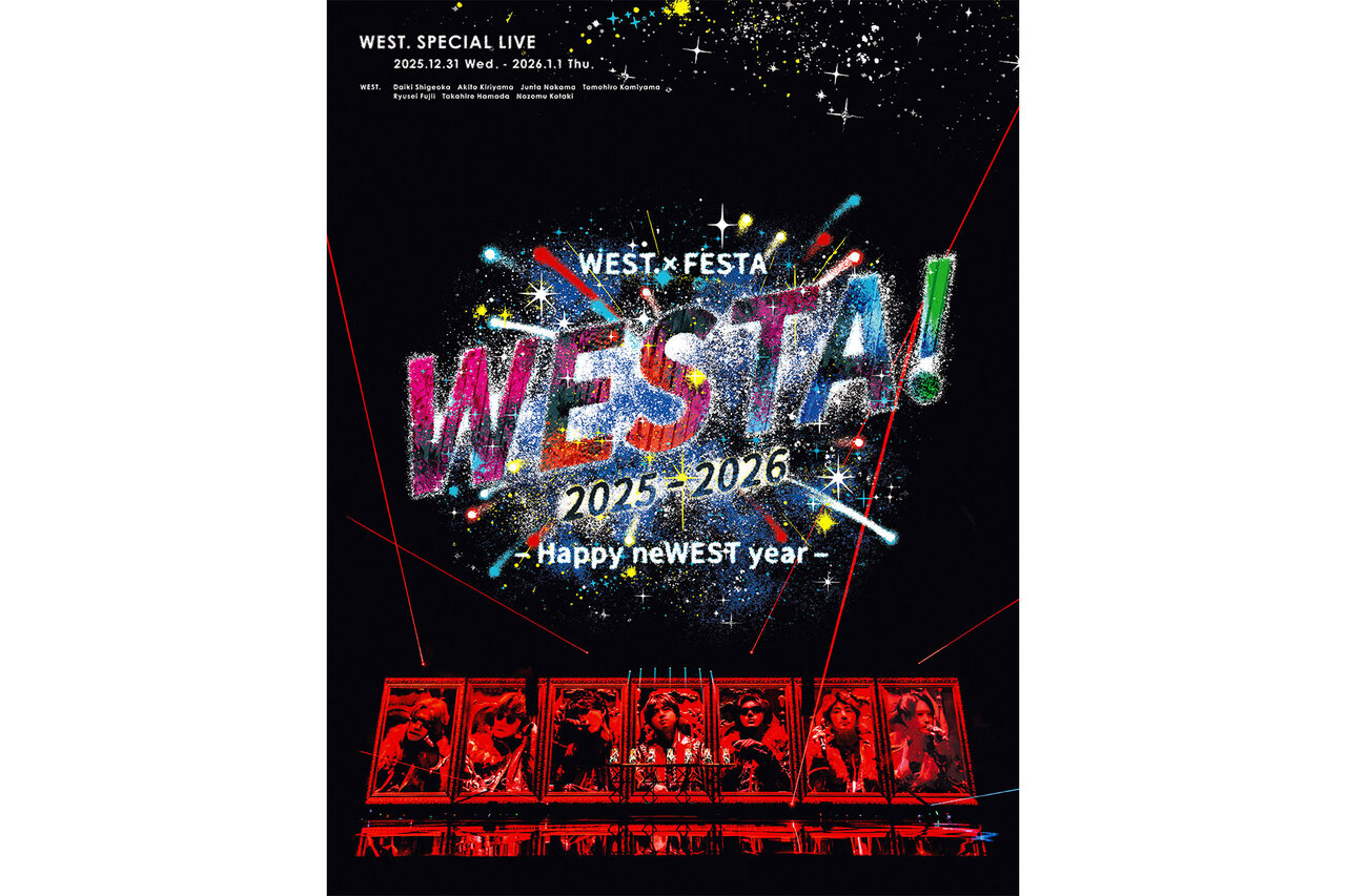 WEST.初の単独カウントダウンライヴが待望の映像化。Blu-ray&DVDが7月
