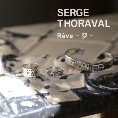 SERGE THORAVAL Rêve -夢-｜H.P.FRANCE公式サイト