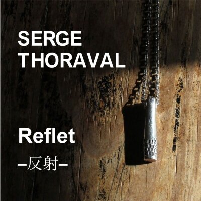 SERGE THORAVAL】Reflet -反射-｜H.P.FRANCE公式サイト