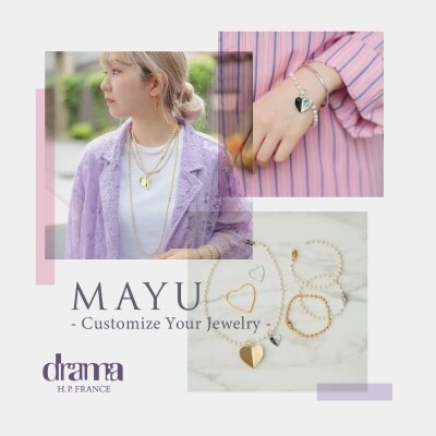 MAYU -Customize Your Jewelry-｜drama H.P.FRANCE｜H.P.FRANCE公式サイト
