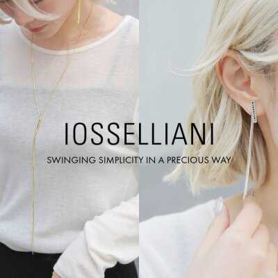 IOSSELLIANI ‐SWINGING SIMPLICITY IN A PRECIOUS WAY‐｜H.P.