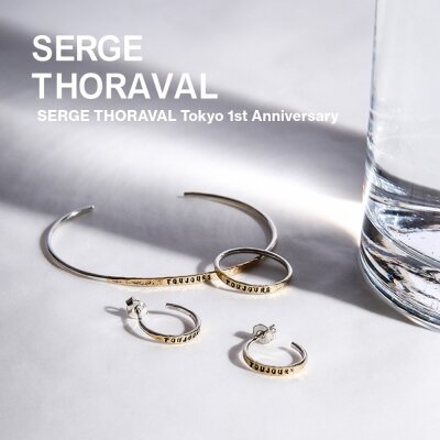 SERGE THORAVAL Tokyo リニューアル移転 1周年記念コレクション