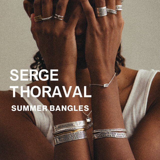 SERGE THORAVAL｜SUMMER BANGLES｜H.P.FRANCE公式サイト