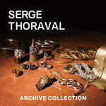 【7/19発売】SERGE THORAVAL アーカイブ・コレクション