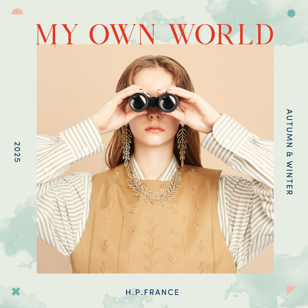 MY OWN WORLD - わたし探究記 -AUTUMN WINTER 2025 STYLE BOOK