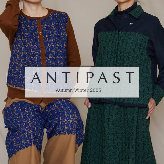 ANTIPAST｜Autumn Winter 2025｜- H.P.FRANCE公式サイト