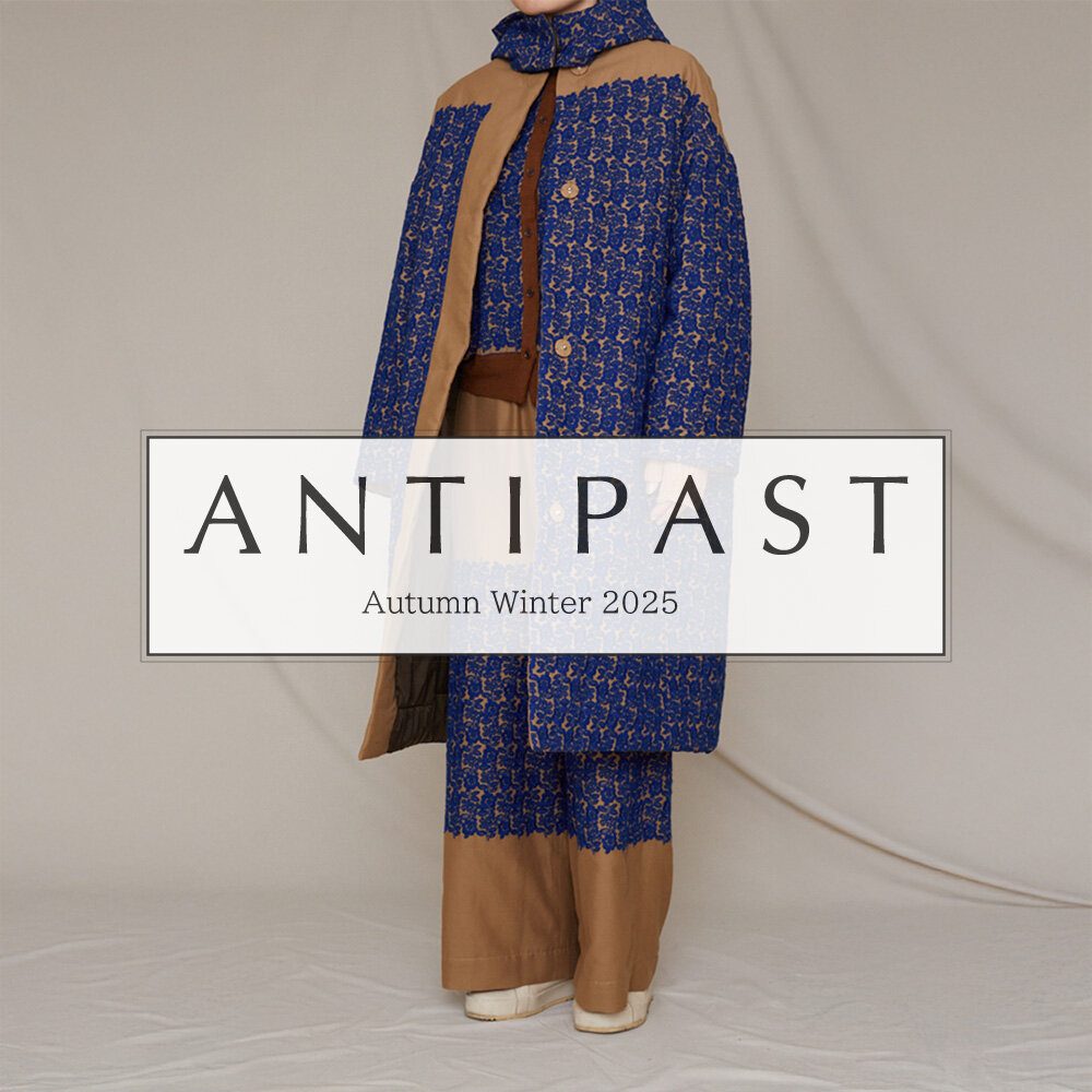 ANTIPAST - Autumn Winter 2025 / The Gentle Warmth -