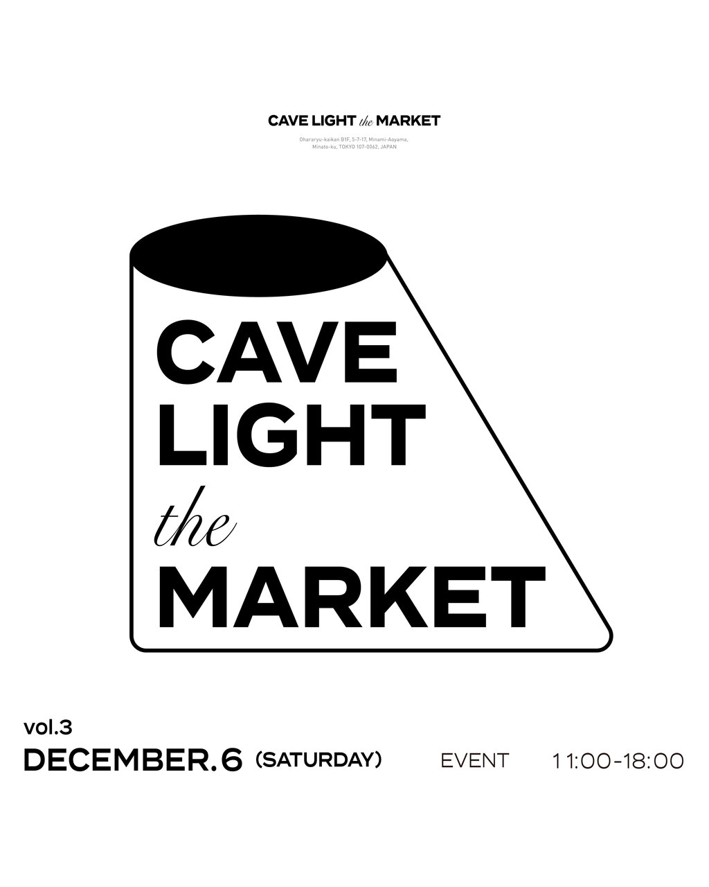 2025.12.6.sat【 - CAVE LIGHT THE MARKET vol.3 - 】