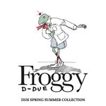 12/26 発売｜D-due 2026春夏 “Froggy” 第1弾コレクション