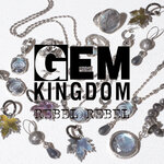 GEM KINGDOM｜COLLECTION REBEL REBEL