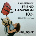 【2日間限定】JACK GOMME FRIEND CAMPAIGN｜人気バッグが今だけ10％OFF