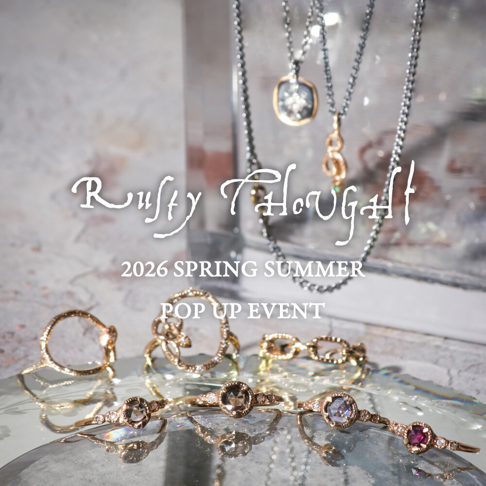 “時を育てるジュエリー” Rusty Thought 巡回展｜Destination Tokyo・H.P.FRANCE 名古屋店