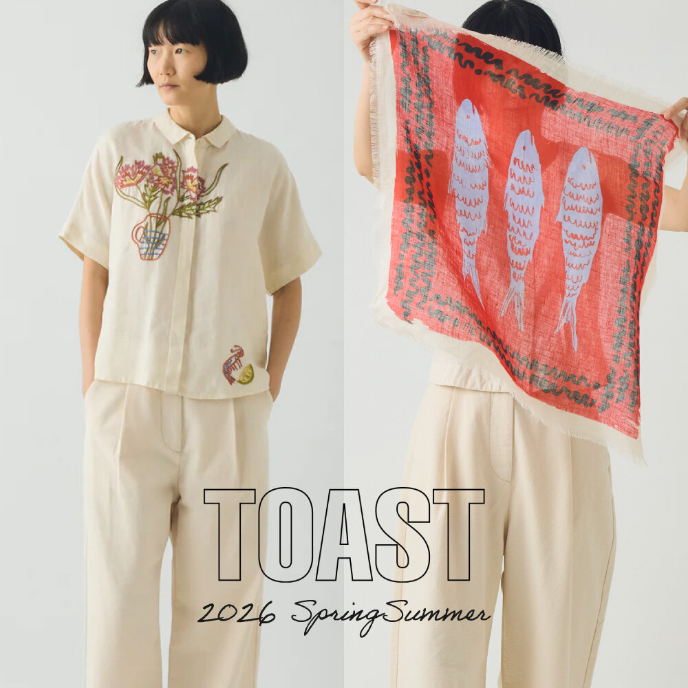 TOAST 2026 SPRING SUMMER｜“A Shared Table”が描く、日々の豊かな時間