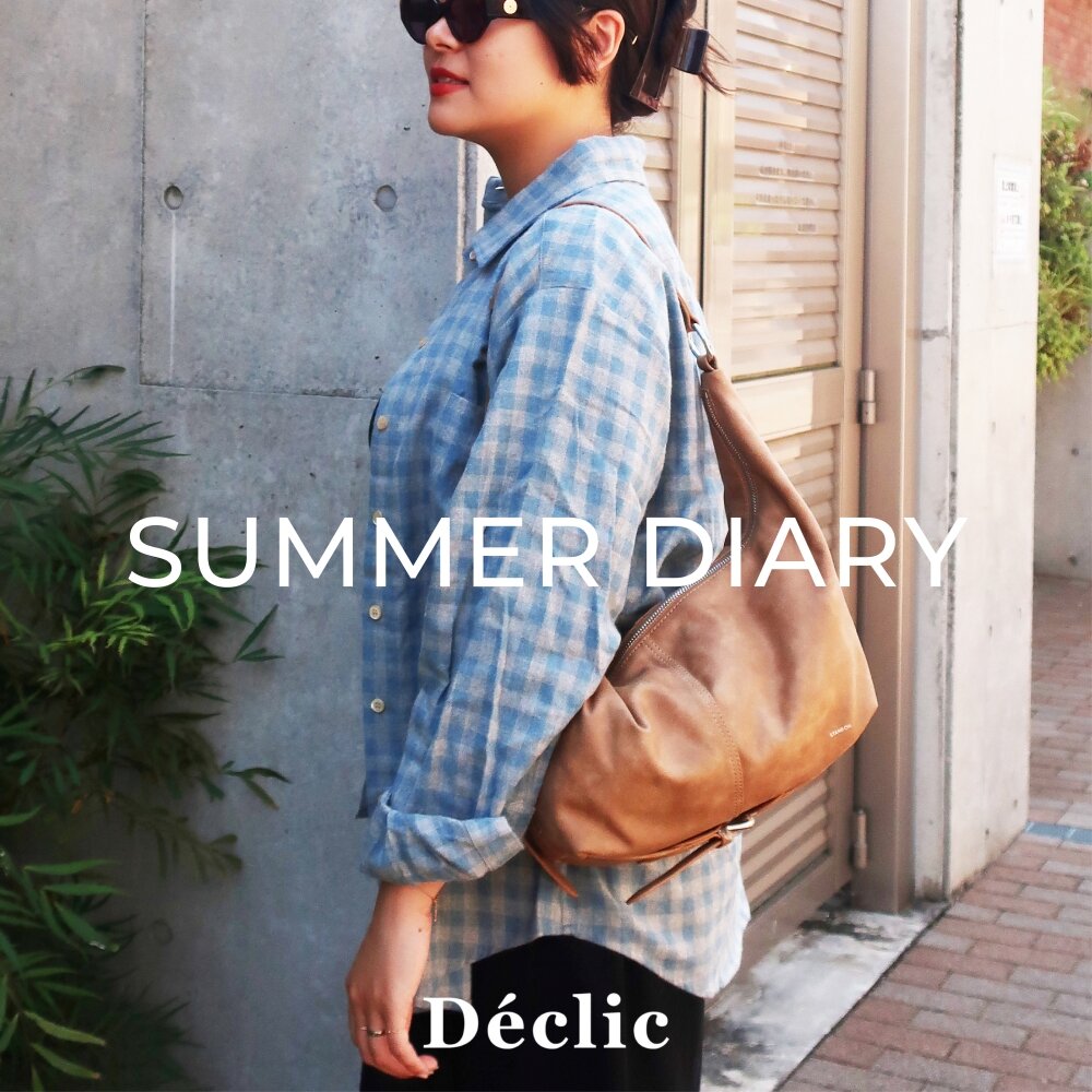 SUMMER DIARY｜Déclic