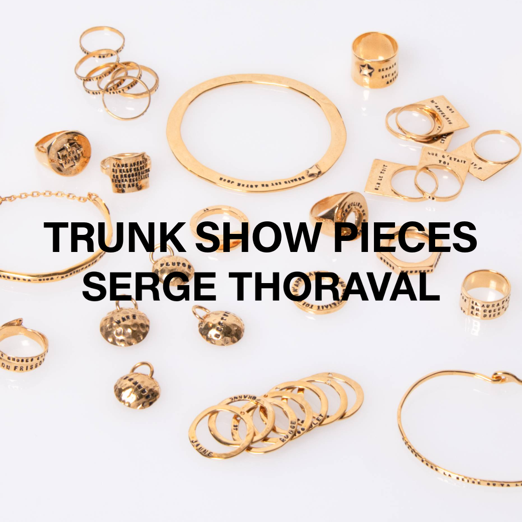 SERGE THORAVAL｜TRUNK SHOW PIECES