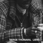 SERGE THORAVAL｜LIENS -繋がり-