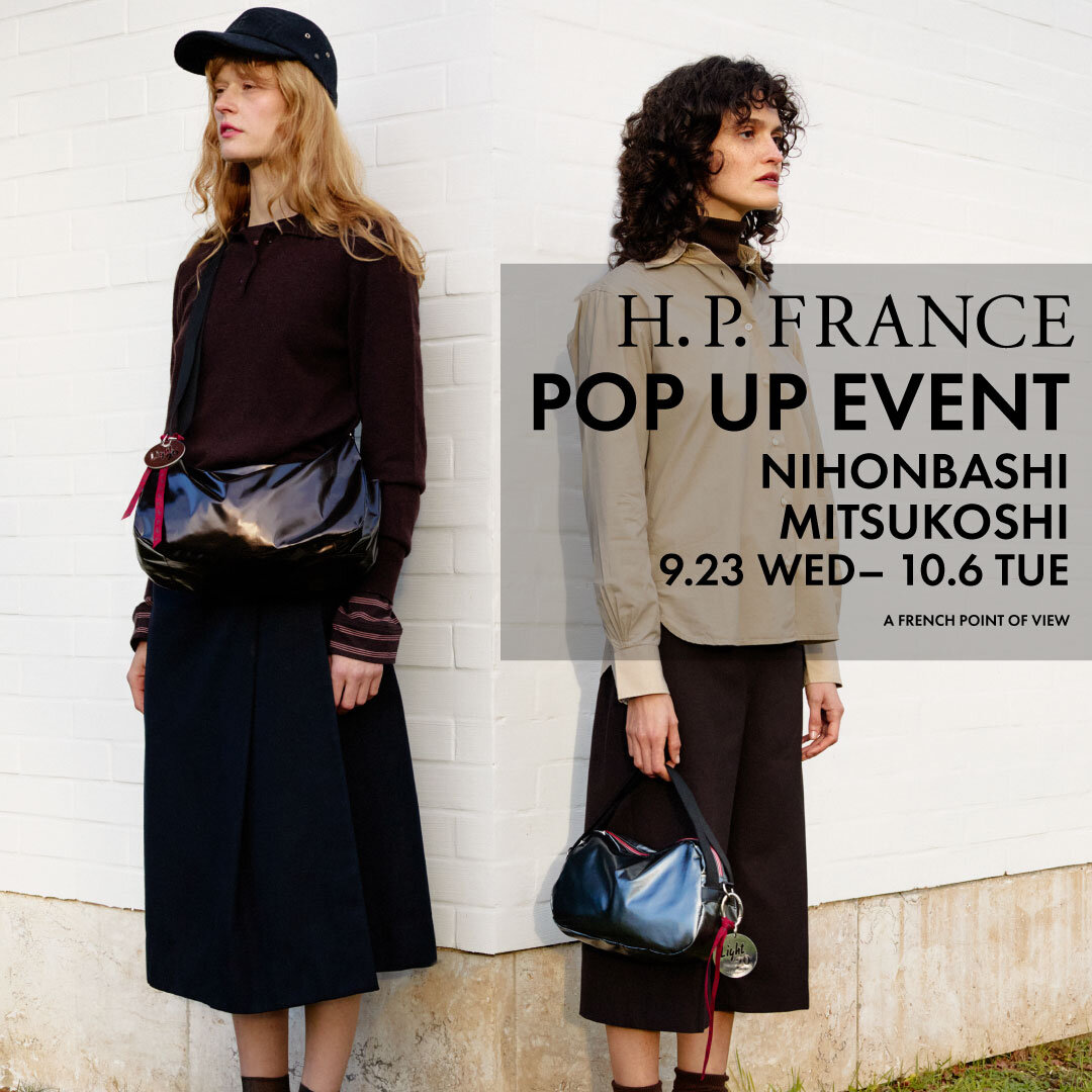 【9/23～10/6｜日本橋三越本店】H.P.FRANCE POP UP EVENT