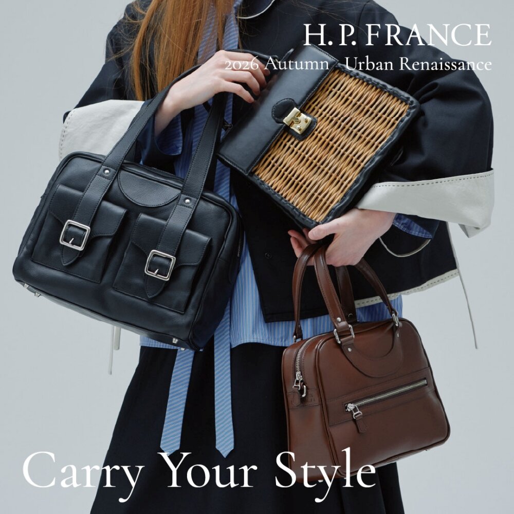 Carry Your Style｜H.P.FRANCE 2026 Autumn