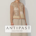 ANTIPAST｜2026 AUTUMN WINTER vol.1
