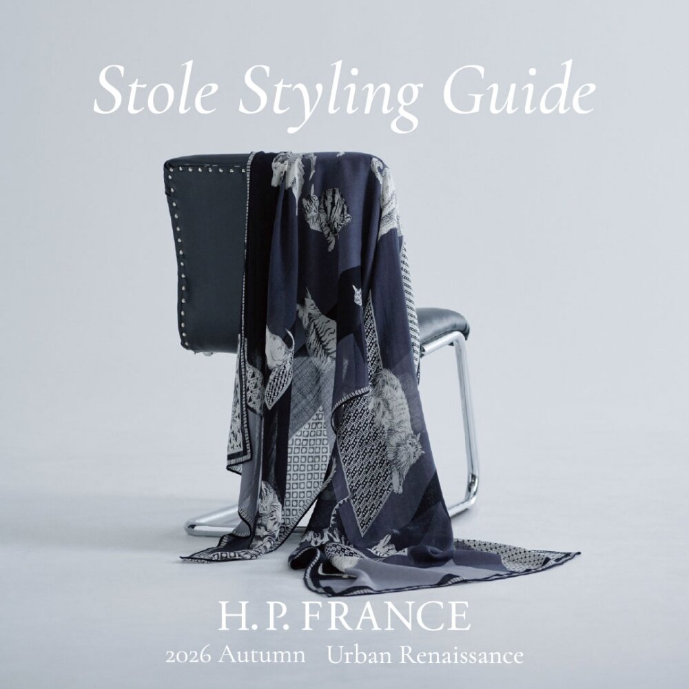 Stole Styling Guide｜H.P.FRANCE 2026 Autumn｜H.P.FRANCE公式サイト