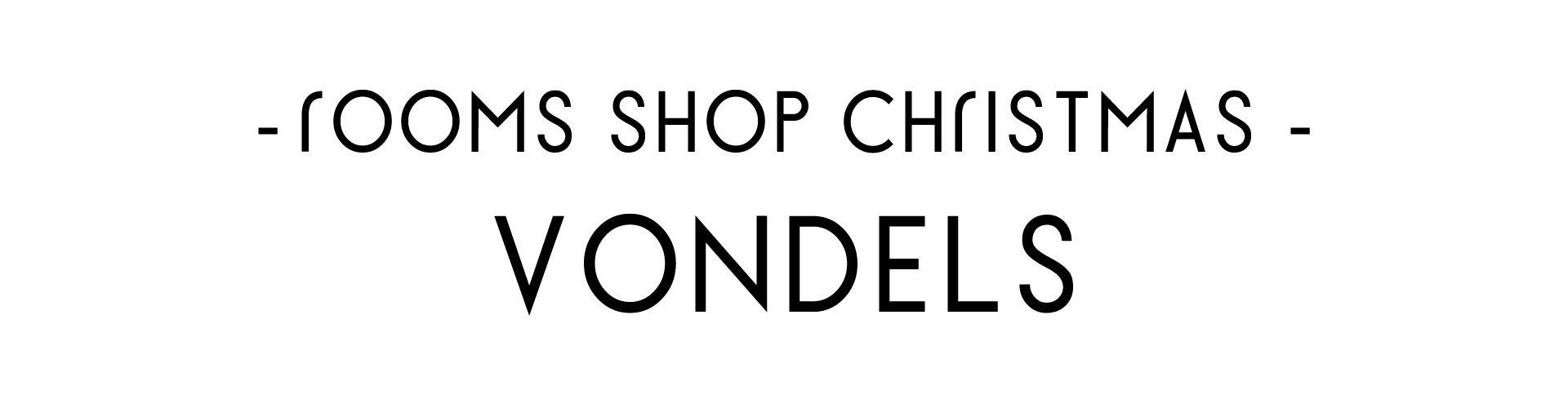 VONDELS -rooms SHOP Christmas !!-｜rooms SHOP｜H.P.FRANCE公式サイト