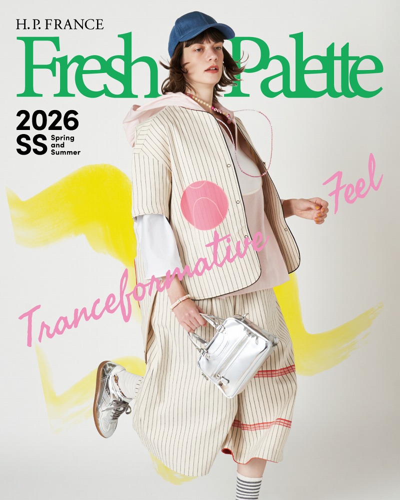 Fresh Palette 2026 H.P.FRANCE -SPRING & SUMMER STYLE BOOK-｜H.P.