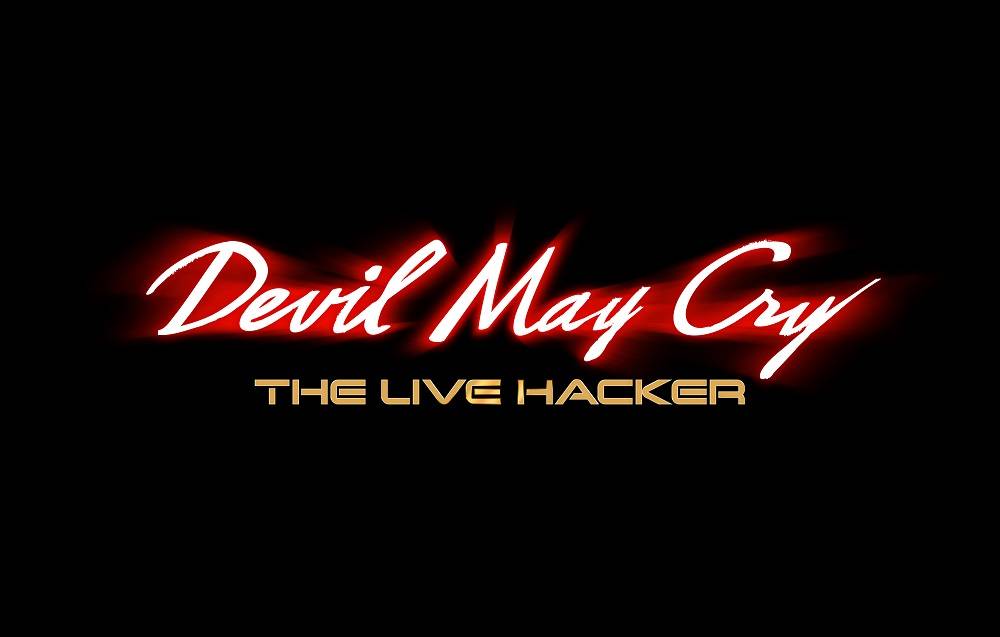 舞台『DEVIL MAY CRY ーTHE LIVE HACKER ー』上演決定! 演劇と音楽ライヴが融合
