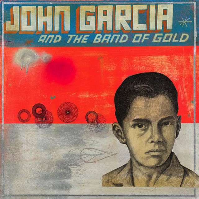 JOHN GARCIA『John Garcia And The Band Of Gold』