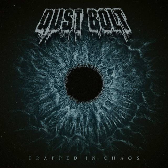 DUST BOLT『Trapped In Chaos』