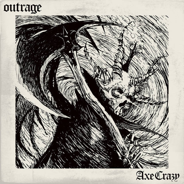 OUTRAGE『Axe Crazy』