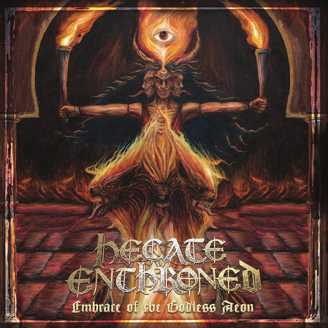 HECATE ENTHRONED『Embrace Of the Godless Aeon』