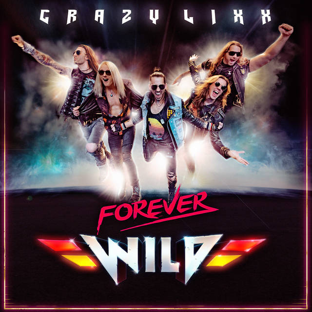 CRAZY LIXX『Forever Wild』