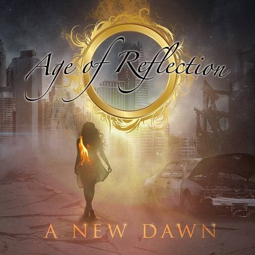 AGE OF REFLECTION / A New Dawn