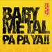 PA PA YA!!, a song by BABYMETAL, F.HERO on Spotify