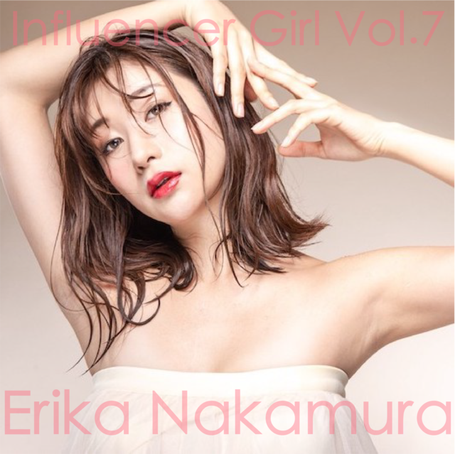 Influencer Girl Vol.7 【中村江莉香】