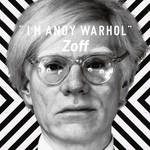 Zoffとアンディ・ウォーホルのコラボシリーズ「I’M ANDY WARHOL」|Zoff