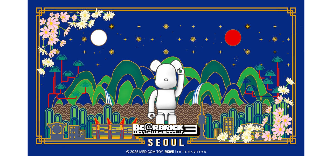 「BE@RBRICK WORLD WIDE TOUR 3」2025年10月に韓国・ソウルで開催決定 | MEDICOM TOY
