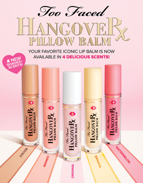 Too Faced~ トゥー フェイスド ハングオーバー ~『ピロー バーム リップ トリートメント』
