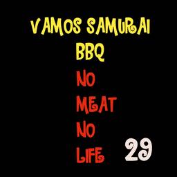 VAMOS SAMURAI BBQ VAMOS SAMURAI BBQ